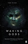 Waking Gods | Sylvain Neuvel | 