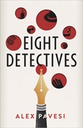 Eight Detectives | Alex Pavesi | 