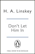 Don't Let Him In | Howard Linskey | 