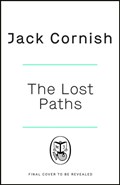 The Lost Paths | Jack Cornish | 