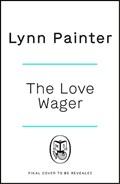 The Love Wager | PAINTER, Lynn | 