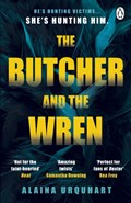 The Butcher and the Wren | Alaina Urquhart | 