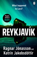 Reykjavik | Ragnar Jonasson ; Katrin Jakobsdottir | 