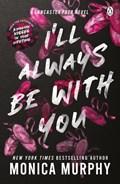 I'll Always Be With You | Monica Murphy | 