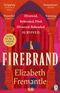Firebrand | Elizabeth Fremantle | 