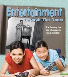 Entertainment Through the Years