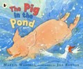 The Pig in the Pond | Martin Waddell | 