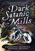 Dark Satanic Mills | Sedgwick, Marcus ; Sedgwick, Julian | 