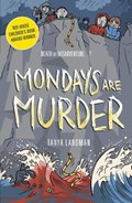 Murder Mysteries 1: Mondays Are Murder | Tanya Landman | 