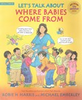 Let's Talk About Where Babies Come From | Robie H. Harris | 