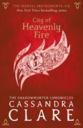 The Mortal Instruments 6: City of Heavenly Fire | Cassandra Clare | 
