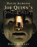 Joe Quinn's Poltergeist | David Almond | 