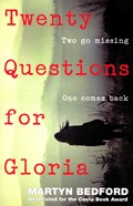 Twenty Questions for Gloria | Martyn Bedford | 
