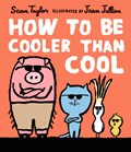 How to Be Cooler than Cool | Sean Taylor | 
