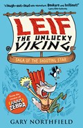 Leif the Unlucky Viking: Saga of the Shooting Star | Gary Northfield | 