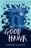 The Good Hawk (Shadow Skye, Book One) | Joseph Elliott | 