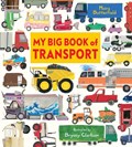 My Big Book of Transport | Moira Butterfield | 