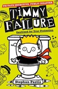 Timmy Failure: Sanitized for Your Protection | Stephan Pastis | 