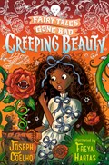 Creeping Beauty: Fairy Tales Gone Bad | Joseph Coelho | 