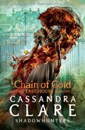Chain of Gold: The Last Hours Book One | Cassandra Clare | 