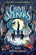 The Chime Seekers | Ross Montgomery | 