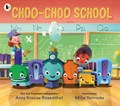 Choo-Choo School | Amy Krouse Rosenthal | 