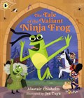 The Tale of the Valiant Ninja Frog | Alastair Chisholm | 