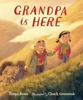 Grandpa Is Here | Tanya Rosie | 