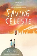 Saving Celeste | Timothee de Fombelle | 