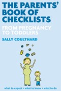 The Parents' Book of Checklists | Sally Coulthard | 
