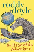 The Meanwhile Adventures | Roddy Doyle | 