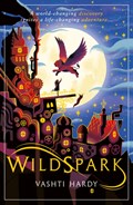 Wildspark: A Ghost Machine Adventure | Vashti Hardy | 
