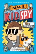 Mac Undercover (Mac B, Kid Spy #1) | Mac Barnett | 