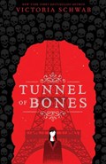 Tunnel of Bones (City of Ghosts #2) | Victoria Schwab | 