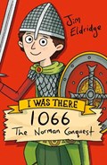 1066: The Norman Conquest | Jim Eldridge | 