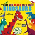 Things You Never Knew About Dinosaurs (NE PB) | Giles Paley-Phillips | 