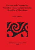 Patterns and Corporeality: Neolithic Visual Culture from the Republic of Macedonia | Goce Naumov | 