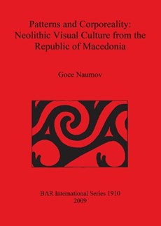 Patterns and Corporeality: Neolithic Visual Culture from the Republic of Macedonia