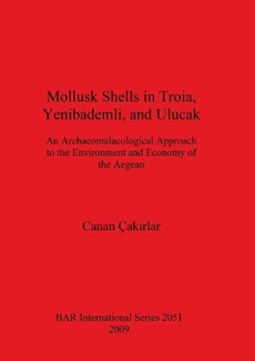 Mollusk Shells in Troia, Yenibademli and Ulucak