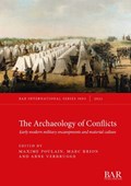 The Archaeology of Conflicts | POULAIN,  Maxime ; Brion, Marc ; Verbrugge, Arne | 