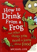 How To Drink From A Frog | Michael Cox | 