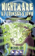 Nightmare at Trowser's Down | Michael Cox | 