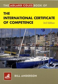 The Adlard Coles Book of the International Certificate of Competence