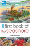 RSPB First Book Of The Seashore | Derek Niemann | 