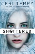 SLATED Trilogy: Shattered | Teri Terry | 