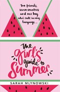 The Girl's Guide to Summer | Sarah Mlynowski | 