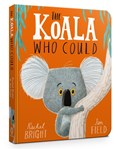 The Koala Who Could Board Book | Rachel Bright | 