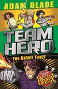 Team Hero: The Night Thief | Adam Blade | 