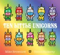 Ten Little Unicorns | Mike Brownlow | 