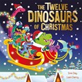 The Twelve Dinosaurs of Christmas | Evie Day | 